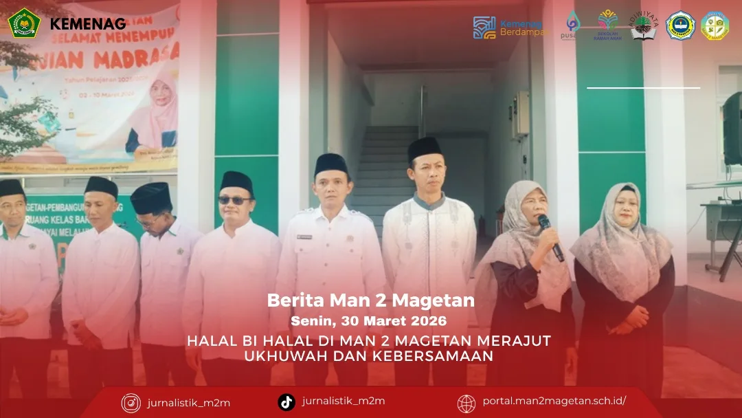 MAN 2 Magetan Gelar Kegiatan Halal BihalalSenin, 30 Maret 2026, MAN 2 Magetan mengadakan kegiat