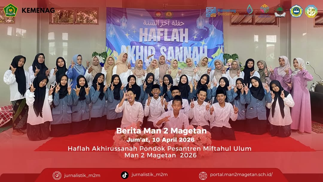 Haflah Akhirusanah PP Miftahul Ulum MAN 2 Magetan.Jumat 10 April 2026, Pondok Pesantren Miftahul (5)