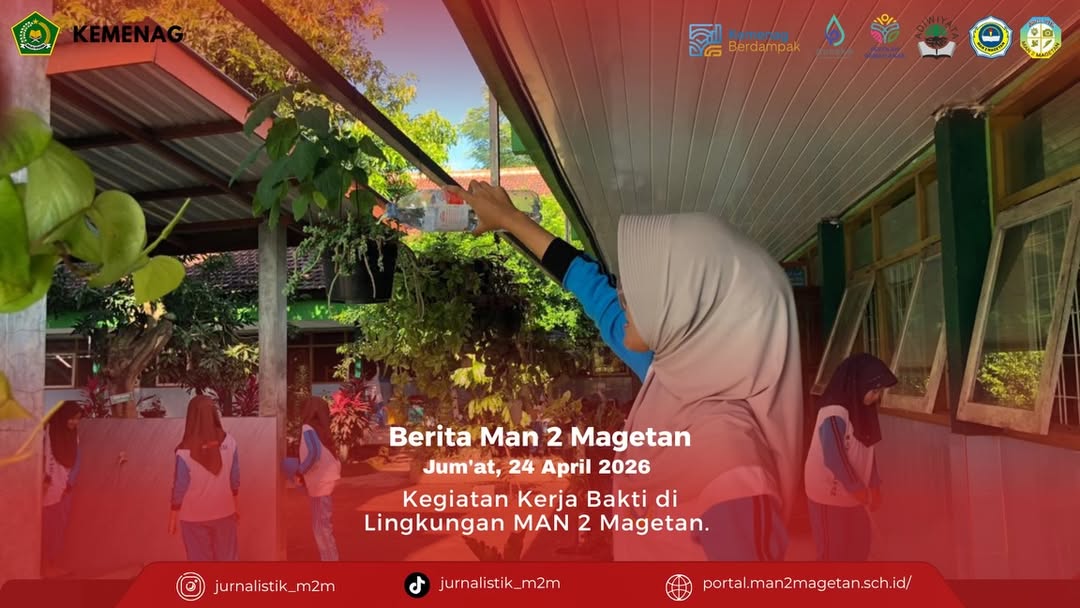 MAN 2 Magetan Jum’at,24 April 2026.Kegiatan ASRI Madrasah merupakan kegiatan kerja bakti diikuti