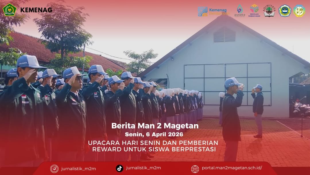 Upacara Bendera dan Pengumuman Prestasi MAN 2 MagetanPada Senin, 6 April 2026, MAN 2 Magetan mel