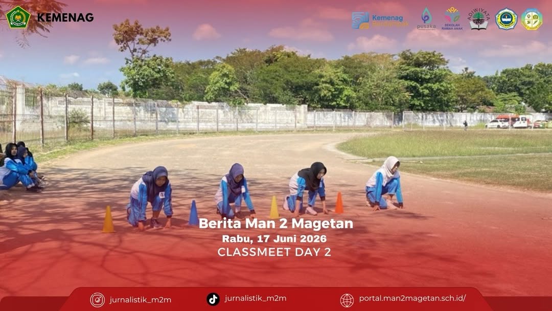 CLASSMEET DAY 2MAN 2 Magetan, Rabu, 17 Juni 2026, melaksanakan Classmeet Day 2 yang sekaligus m