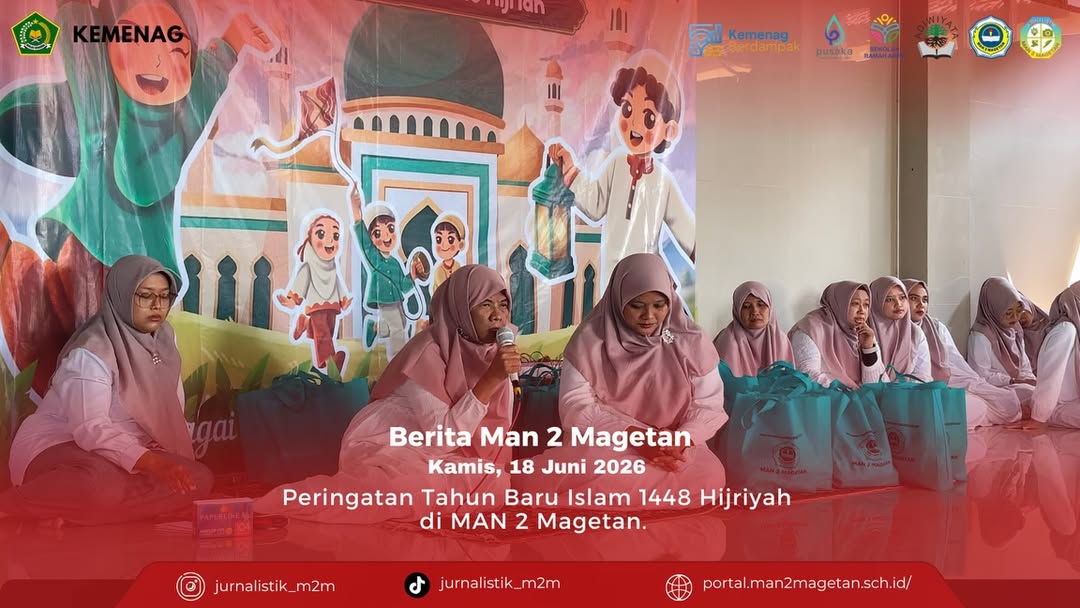 Peringatan Tahun Baru Islam 1448 Hijriah di MAN 2 MagetanMAN 2 Magetan menggelar kegiatan Pering