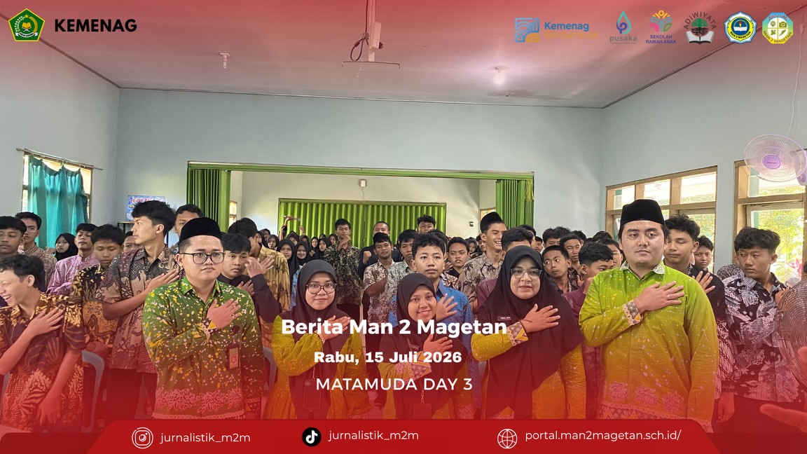 MATAMUDA DAY 3MAN 2 Magetan, 15 Juli 2026 - Kegiatan Masa Ta’aruf Murid Madrasah (MATAMUDA) hari