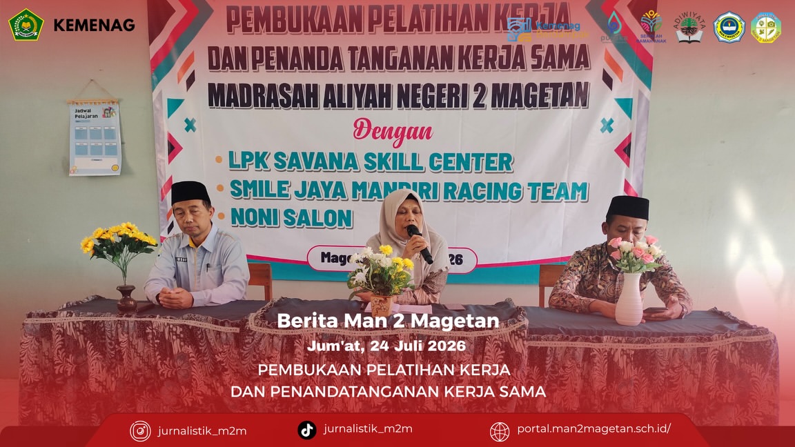 PEMBUKAAN PELATIHAN KERJA DAN PENANDATANGANAN KERJA SAMAMAN 2 Magetan, 24 Juli 2026, Menyelengga