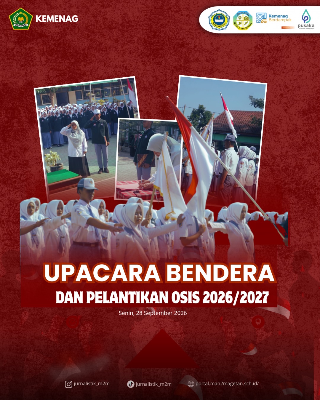 Upacara bendera dan pelantikan pengurus OSIS periode 2026-2027MAN 2 MAGETAN, Senin, 28 Septembe